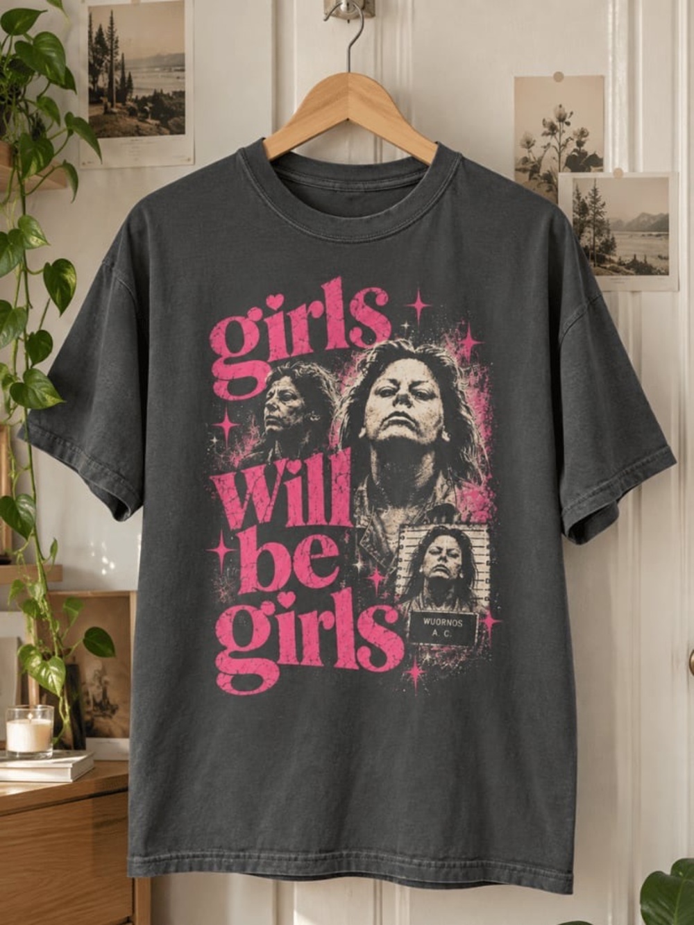 Aileen Wuornos Shirt, Girls Will Be Girls Pink Y2K Graphic Tee